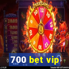 700 bet vip